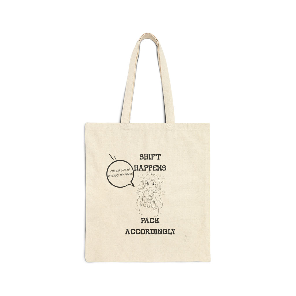 Shift Happens Pack Accordingly Front Print Canvas Tote Bag
