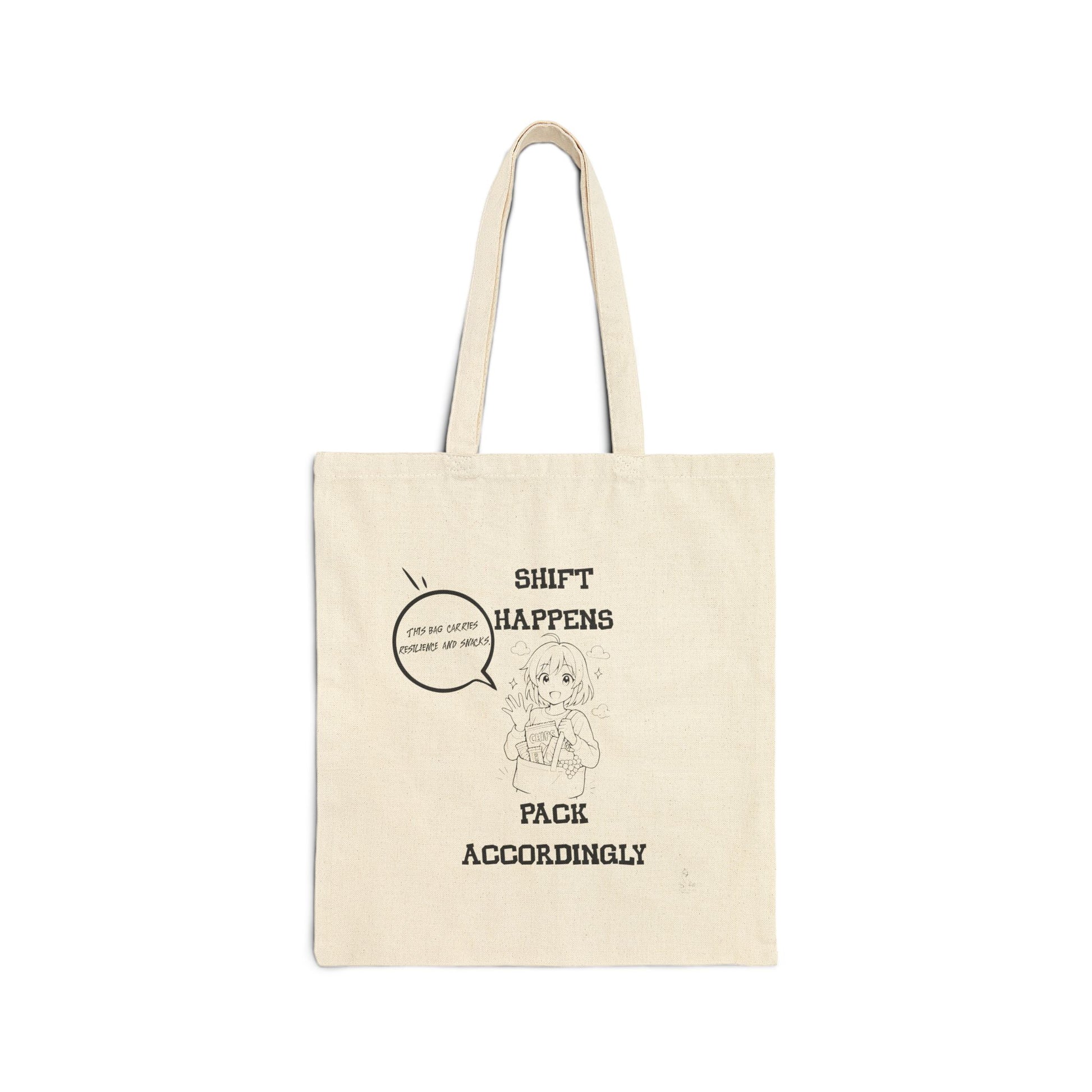 Shift Happens Pack Accordingly Front Print Canvas Tote Bag