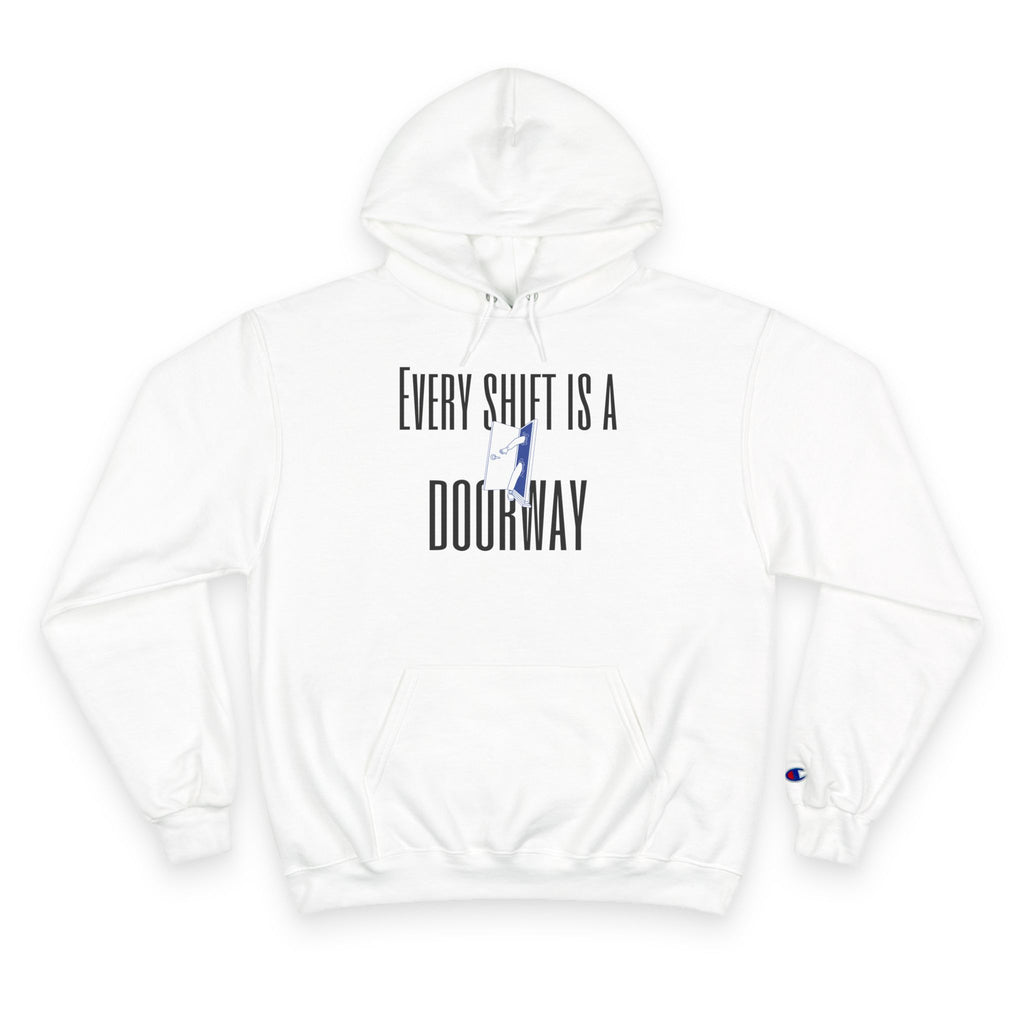 Every Shift Is A Doorway Front Print Hoodie